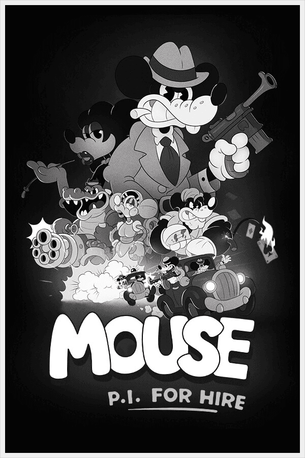 MOUSE: P.I. For Hire