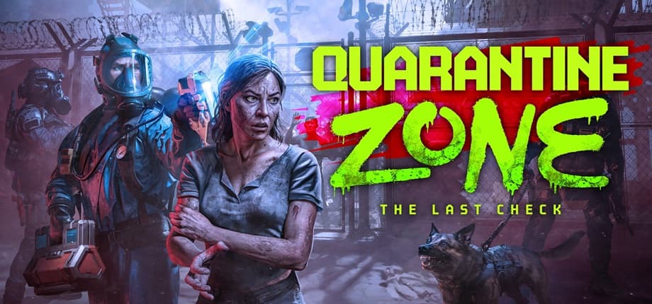 Quarantine Zone: The Last Check