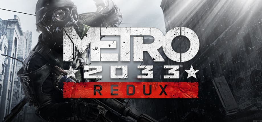 METRO 2033 Redux