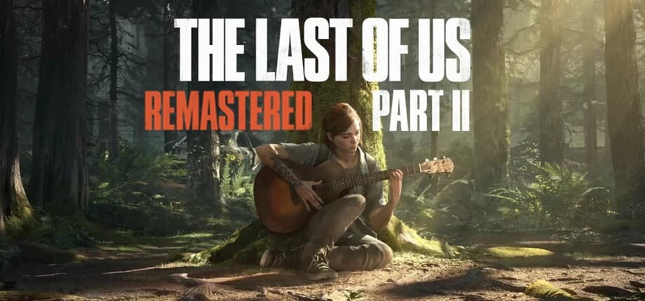 The Last of Us Parte II Remastered